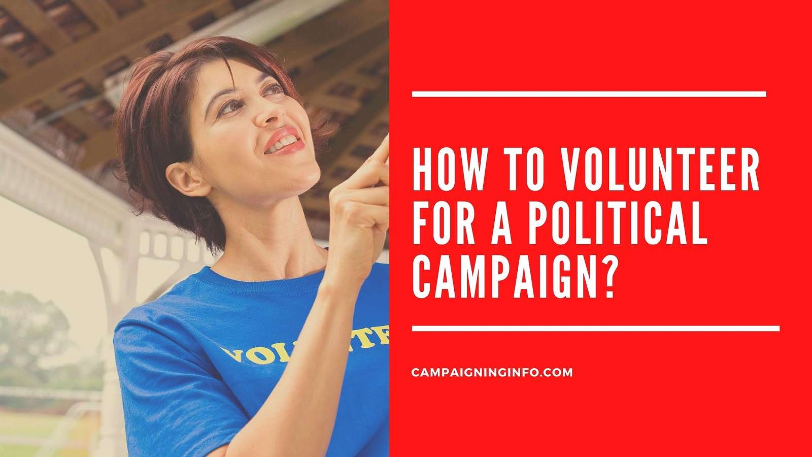 How to volunteer for a political campaign - Campaigning Info